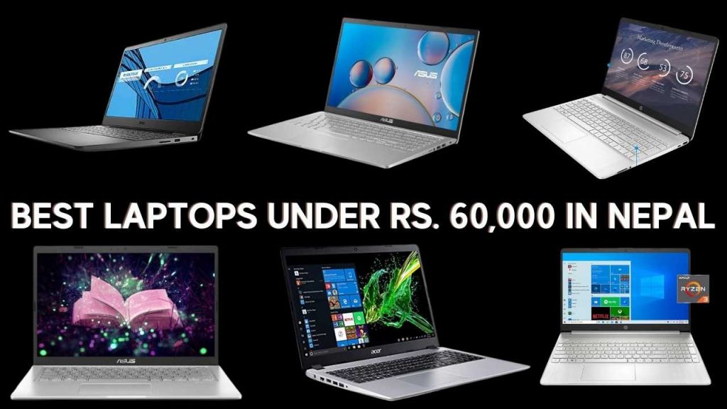 Best Laptops Under Rs. 60,000 in Nepal