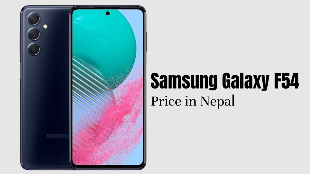 Samsung Galaxy F54 Price Nepal