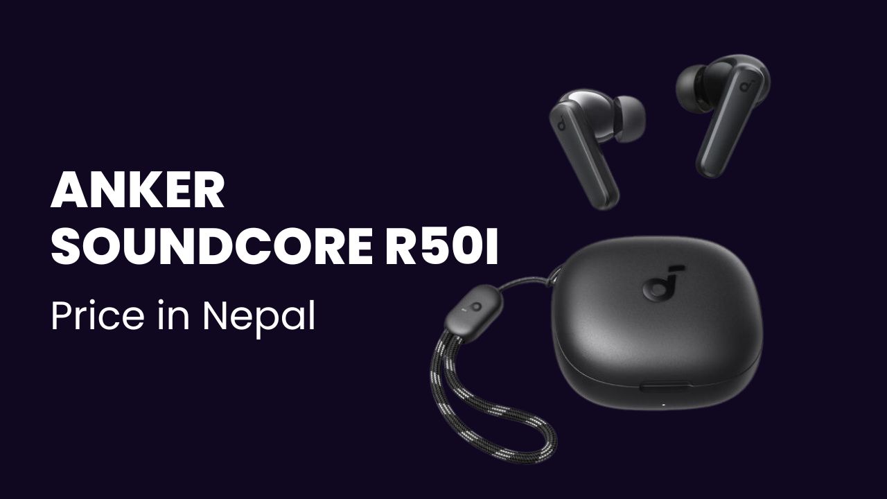 Anker Soundcore R50i Price in Nepal