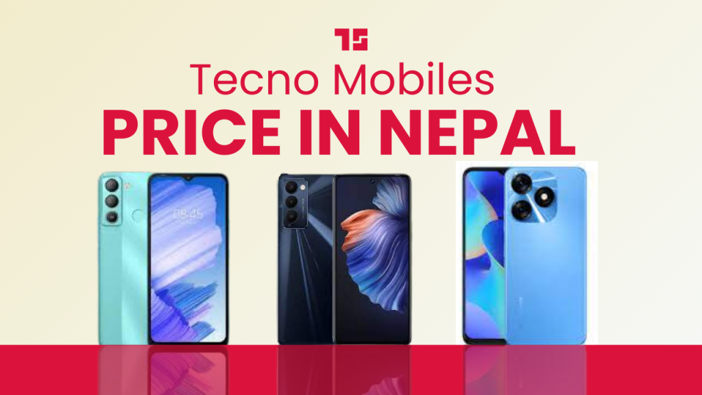 Tecno Mobile Price in Nepal