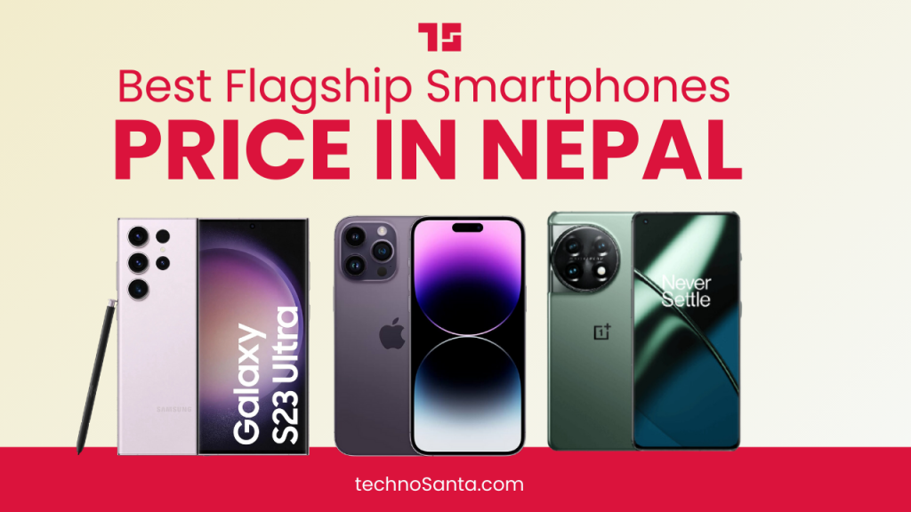 Best Flagship Smartphones Price in Nepal