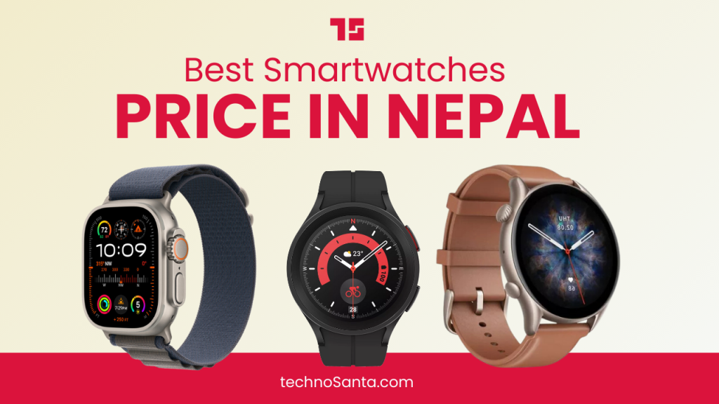 Best Smartwatches Price in Nepal