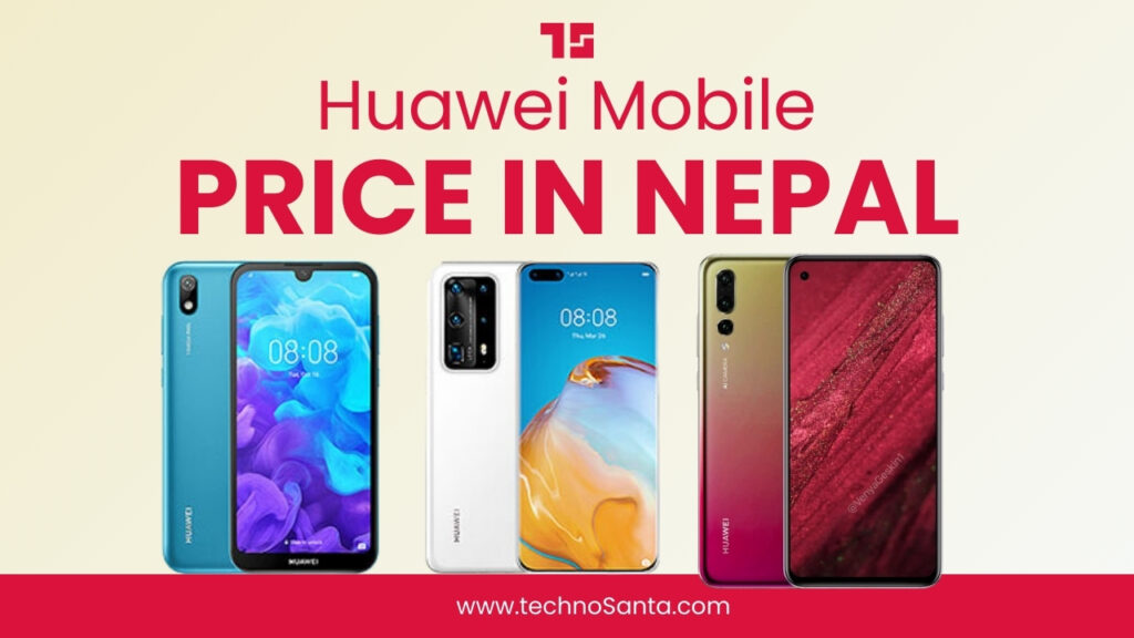 Huawei Mobile Price in Nepal